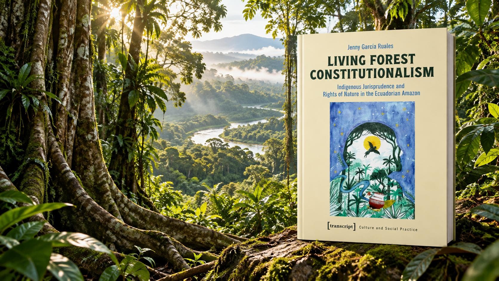 Originalcover des Buches Living Forest Constitutionalism von Jenny García Ruales, transcript Verlag.